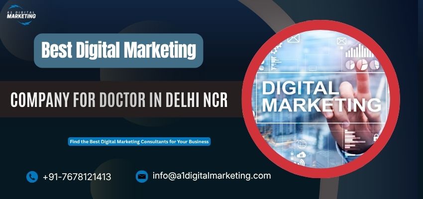 Best Digital Marketing Company for Doctor in Delhi NCR