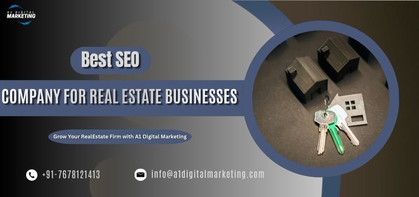 Best SEO Company for Real Estate Businesses