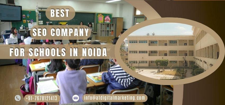 Best SEO Company for Schools in Noida