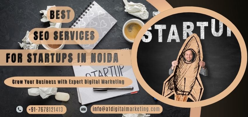 Best SEO Company for Startups in Noida