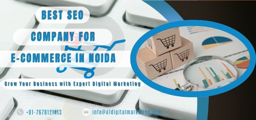 Best SEO Company for E-Commerce in Noida