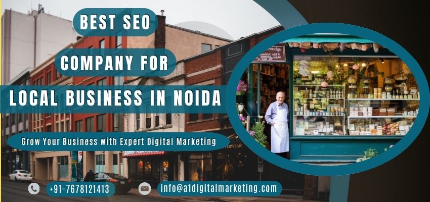 Best SEO Company for Local Business in Noida