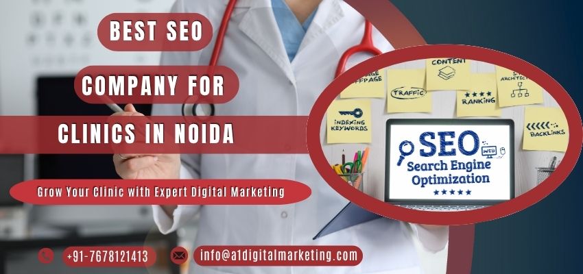 Best SEO Company for Clinics in Noida