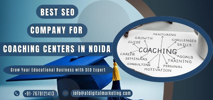 Best SEO Company for Coaching Centers in Noida
