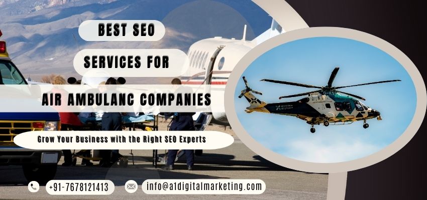 Best SEO Services for Air Ambulance Companies