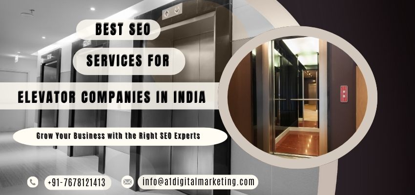 Best SEO Services for Elevator Companies in India